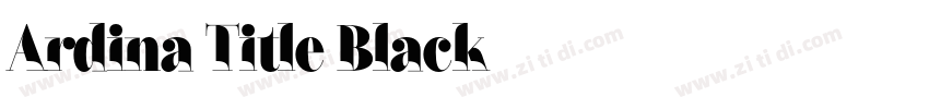 Ardina Title Black字体转换 Ardina Title Black字体转换
